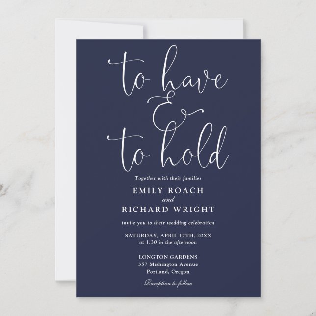 To Have And To Hold Script Navy Blue Wedding Invitation (Front)