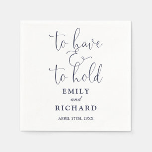 To Have And To Hold Script Navy Blue Wedding Napkins