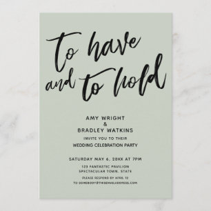 To Have and to Hold Simple Sage Wedding Reception Invitation