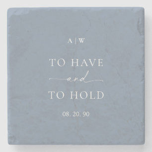 “To Have and To Hold” Wedding Stone Coaster