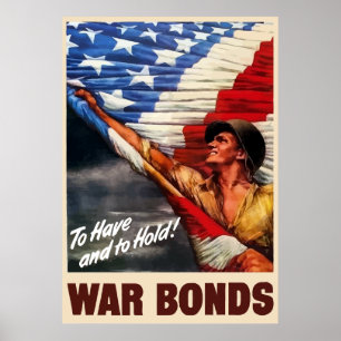 To Have And To Hold -- WW2 Poster