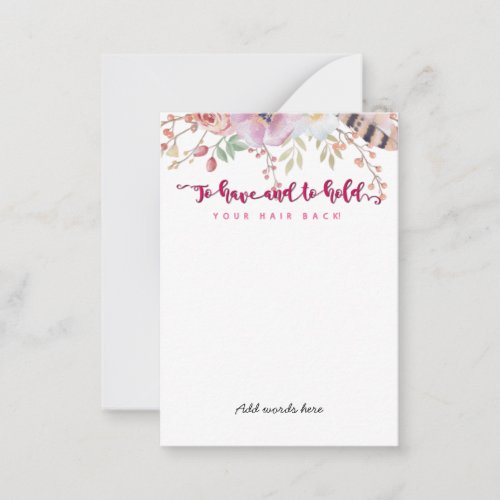 to have and to hold your hair back bachelorette note card