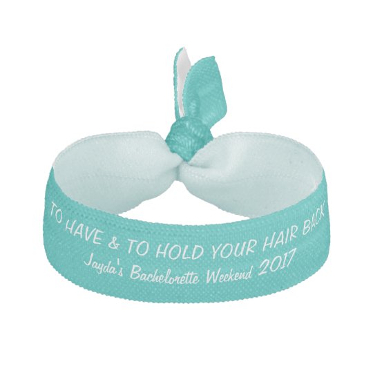 To Have And To Hold Your Hair Back Bachelorette Ribbon Hair Tie