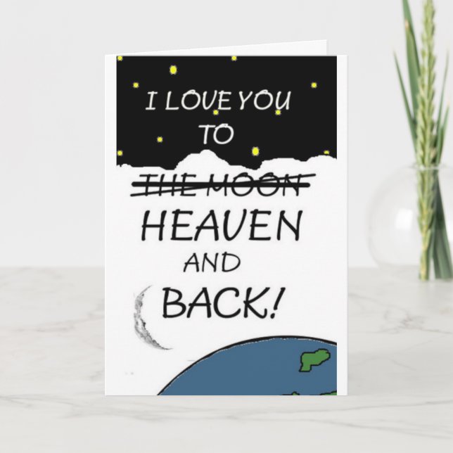TO HEAVEN AND BACK CARD (Front)