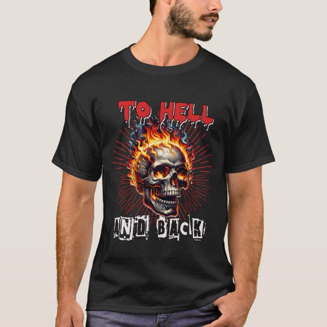To Hell and Back Flaming Skull T-Shirt (Front)