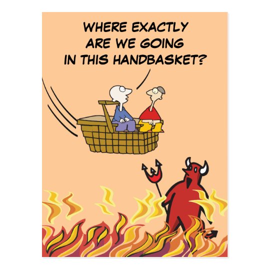 to-hell-in-a-handbasket-postcard-zazzle