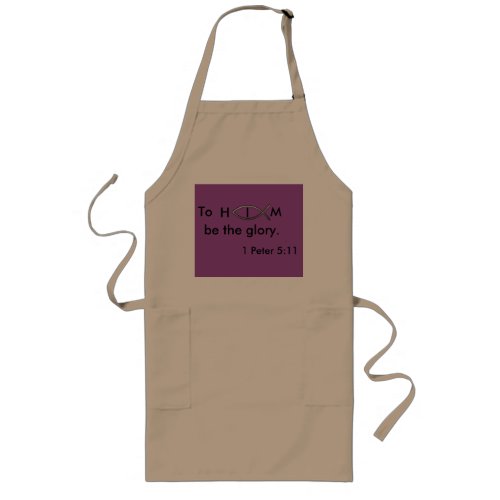 To Him be the glory Quote Apron