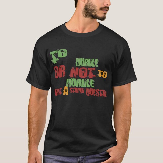 To Hurdle T-Shirt (Front)
