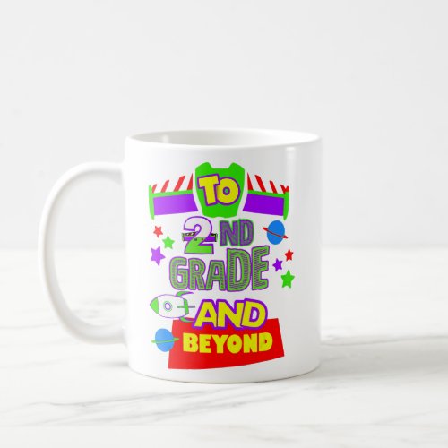 To Infinity And Beyond Back To School Second Grade Coffee Mug