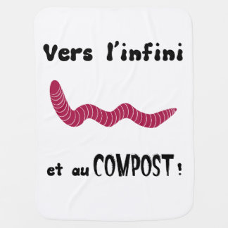 To infinity and compost ! baby blanket