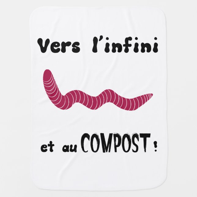 To infinity and compost ! baby blanket (Front)