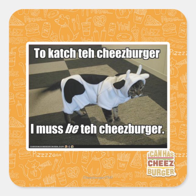To katch teh cheezburger square sticker (Front)