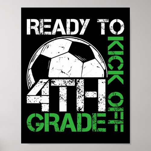 To Kick Off 4th Grade Kids Teacher First Day Of Sc Poster