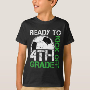 To Kick Off 4th Grade Kids Teacher First Day Of Sc T-Shirt