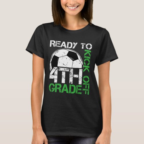 To Kick Off 4th Grade Kids Teacher First Day Of Sc T_Shirt