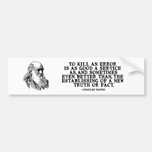 To Kill an Error Darwin Quote Bumper Sticker