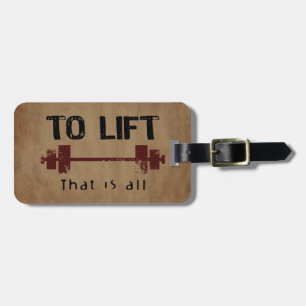 To Lift Bodybuilding Luggage Tag