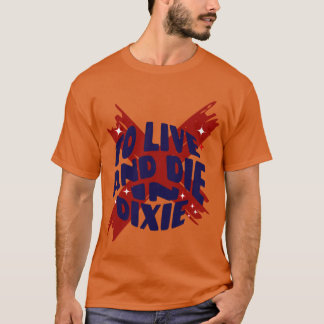 To Live Die in Dixie Alabama T Shirt Acessories
