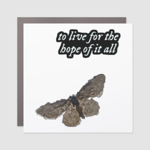 To Live For The Hope Of It All  Chase Hope  Butter Car Magnet