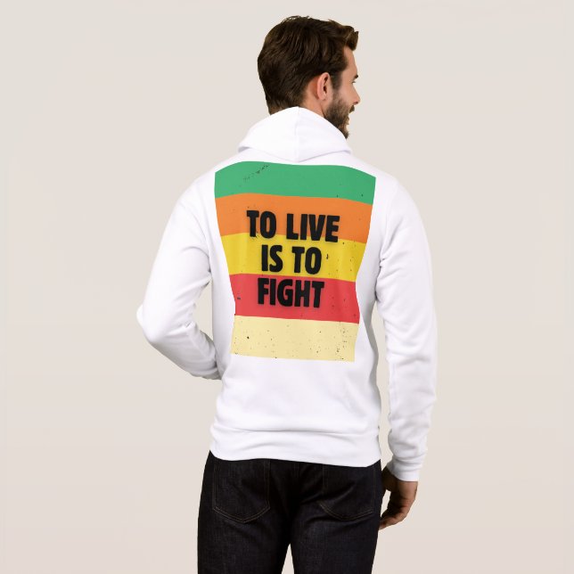 To Live Is To Fight - Retro Stripes Inspirational  Hoodie (Back Full)