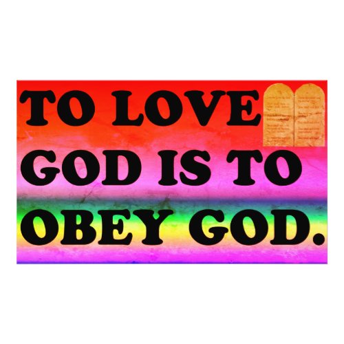 To Love God Is To Obey God Photo Print
