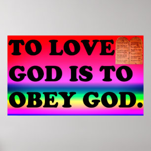 To Love God Is To Obey God. Poster