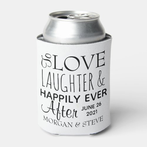 To love laughter and happily ever after custom can cooler