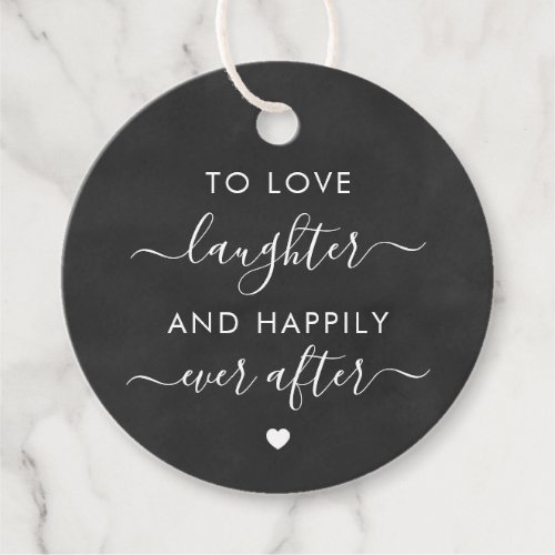 To Love Laughter and Happily Ever After Gift Tag