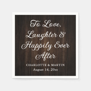To Love, Laughter and Happily Ever After Rustic Napkins
