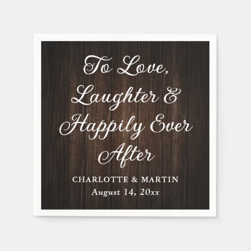 To Love Laughter and Happily Ever After Rustic Napkins