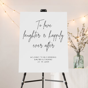 To love laughter & happily ever after foam board