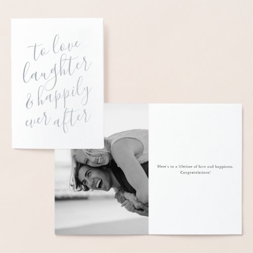 To Love Laughter  Happily Ever After Wedding Foil Card