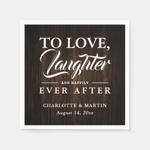 To Love Laughter Rustic Wood Wedding Napkins