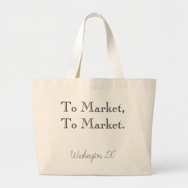 "To Market, To Market" Large Tote Bag (Front)