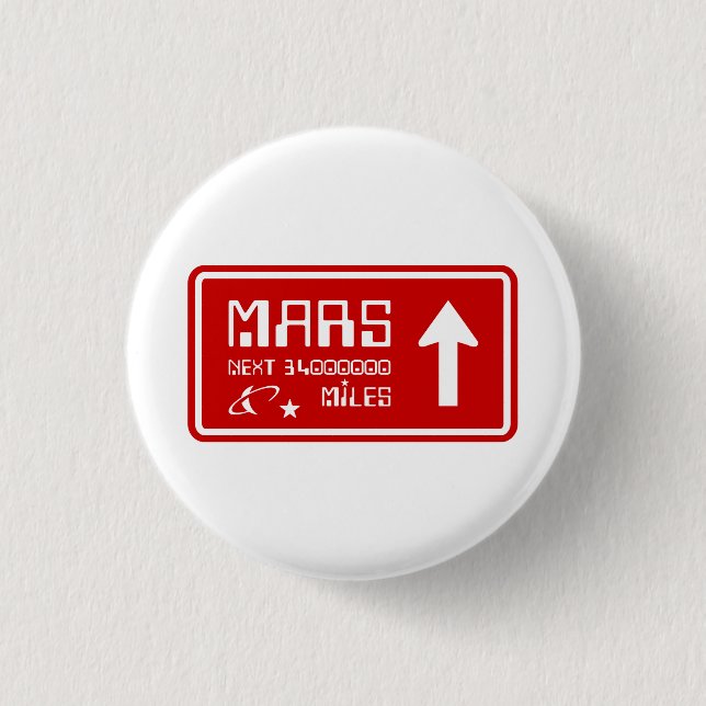To Mars Highway Sign Button (Front)