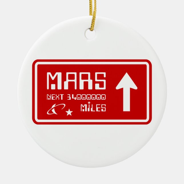 To Mars Highway Sign Ceramic Ornament (Front)