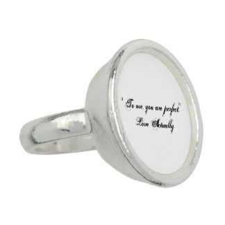 "To me, you are perfect", Round Ring