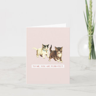 To Me, You are Purr-Fect-Vintage Cat Punny Card