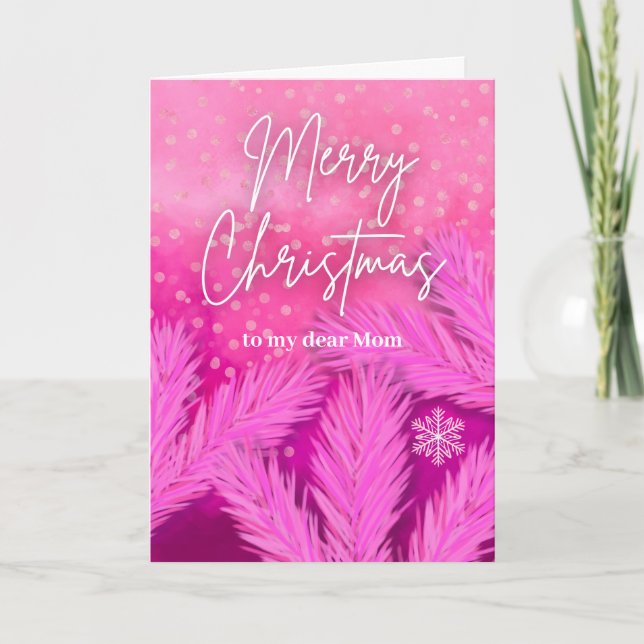 To Mom Merry Christmas in Pink with Pine Branches  Card (Front)