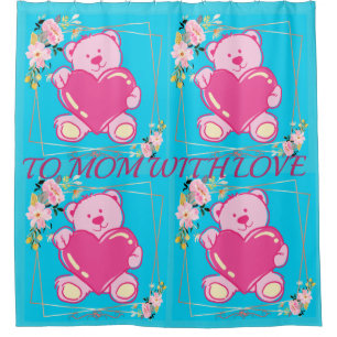 TO MOM WITH LOVE PINK BABYBLUE TEDDY BEAR FLORAL SHOWER CURTAIN