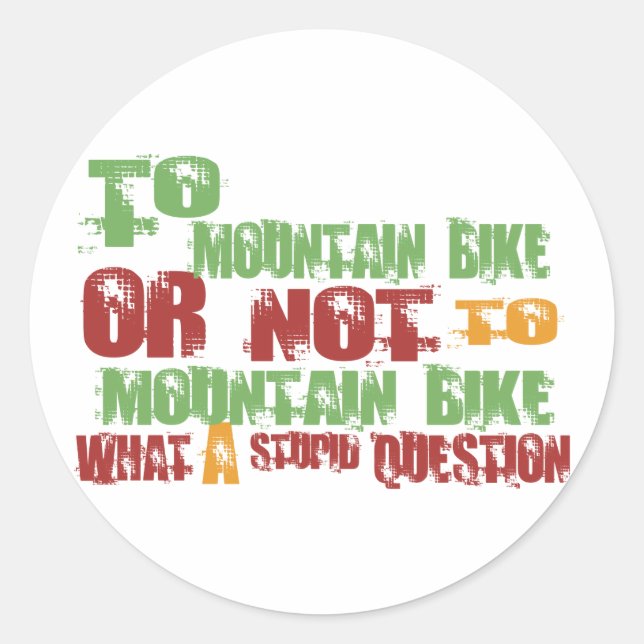 To Mountain Bike Classic Round Sticker (Front)