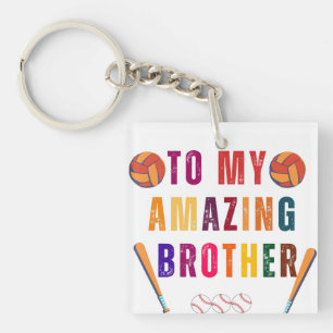 To my amazing brother Brother's day Keychain