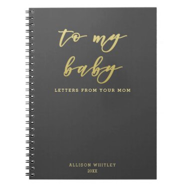 To My Baby - Cute Gold Script Pregnancy Journal