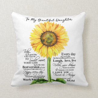 To My Beatiful Daughter Throw Pillow