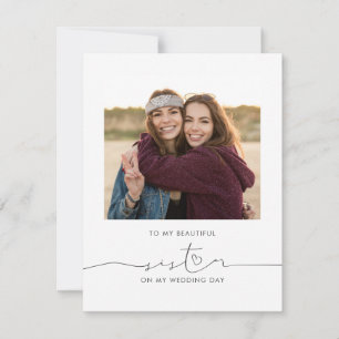 To My Beautiful Sister On My Wedding Day