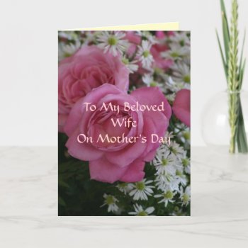 To My Beloved Wife Card by heavenly_sonshine at Zazzle
