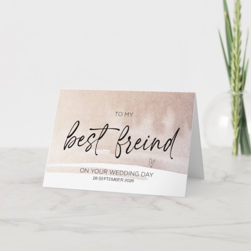 To My Best Friend on Your Wedding Day Bride Gift C Card