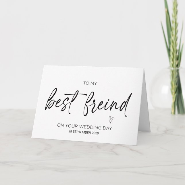 To My Best Friend on Your Wedding Day Bride Gift C Card (Front)