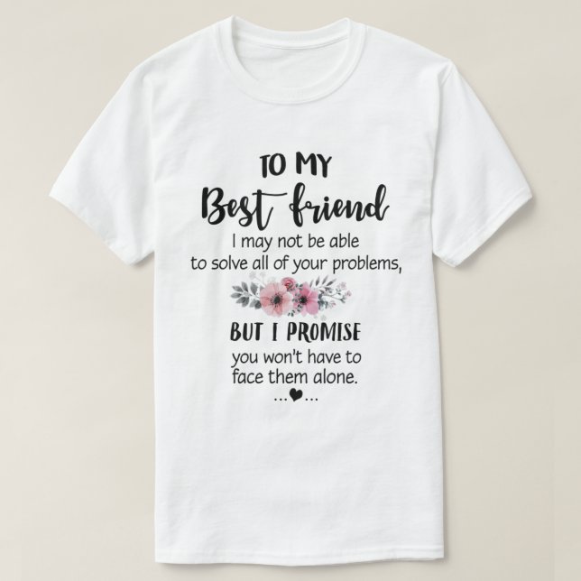 To my best friend shirt (Design Front)