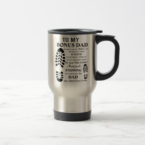 To My Bonus Dad Fathers Day Gift Gift For Dad Travel Mug